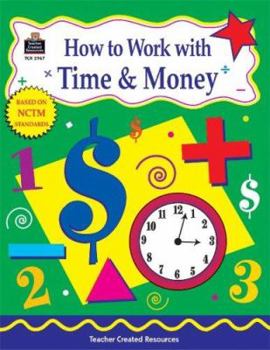 Paperback How to Work with Time & Money, Grades 4-6 Book