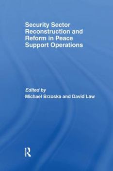 Paperback Security Sector Reconstruction and Reform in Peace Support Operations Book