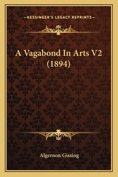 Paperback A Vagabond In Arts V2 (1894) Book