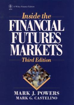 Hardcover Inside the Financial Futures Markets Book