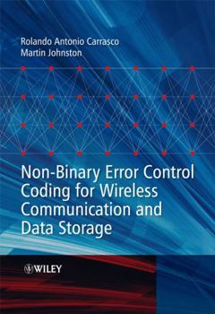 Hardcover Non-Binary Error Control Coding for Wireless Communication and Data Storage Book