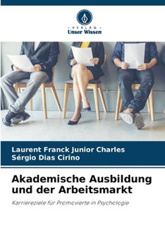 Akademische Ausbildung und der Arbeitsmarkt (German Edition)