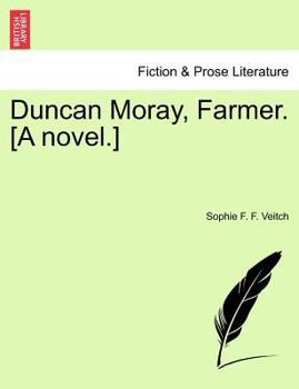 Paperback Duncan Moray, Farmer. [A Novel.] Book