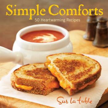 Hardcover Simple Comforts: 50 Heartwarming Recipes Book