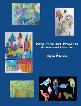 Paperback Very Fine Art Projects: for Artists and Educators Book
