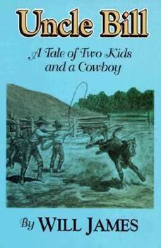 Paperback Uncle Bill: A Tale of Two Kids and a Cowboy Book