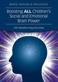 Paperback Boosting All Children&#8242;s Social and Emotional Brain Power: Life Transforming Activities Book