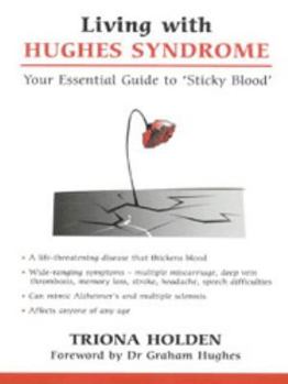 Paperback Living with Hughes Syndrome (Overcoming Common Problems) Book