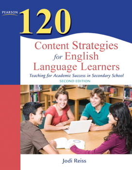 Paperback 120 Content Strategies for English Language Learners: Teaching for Academic Success in Secondary School Book