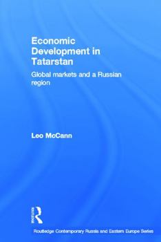 Paperback Economic Development in Tatarstan: Global Markets and a Russian Region Book