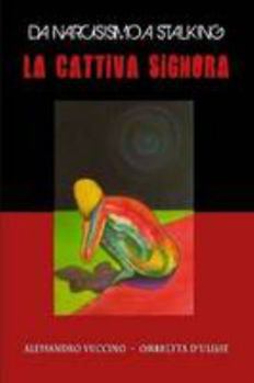 Paperback La Cattiva Signora [Italian] Book