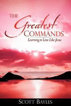 Paperback The Greatest Commands Book