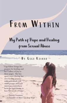Paperback From Within: My Path of Hope and Healing from Sexual Abuse Book
