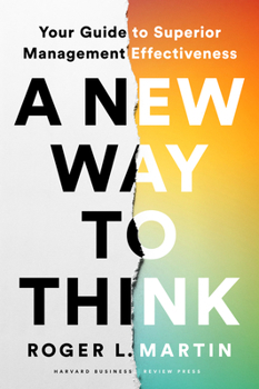 Hardcover A New Way to Think: Your Guide to Superior Management Effectiveness Book