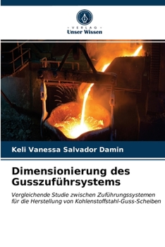 Paperback Dimensionierung des Gusszuführsystems [German] Book