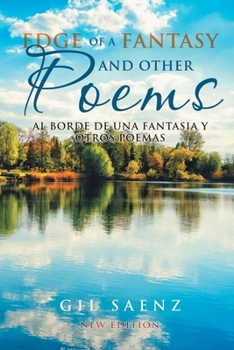 Paperback Edge of a Fantasy and Other Poems: Al Borde De Una Fantasia Y Otros Poemas (New Edition) Book