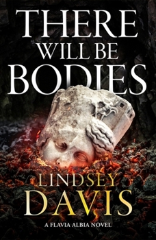 There Will Be Bodies (Flavia Albia Series, 13)