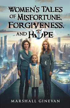 Paperback Women's Tales of Misfortune, Forgiveness, and Hope Book