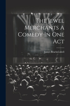 Paperback The Jewel Merchants A Comedy In One Act Book