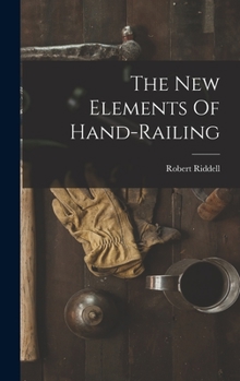 Hardcover The New Elements Of Hand-railing Book