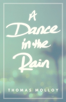 Paperback A Dance in the Rain Book
