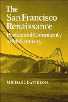 Electronics The San Francisco Renaissance: Poetics and Community at Mid-Century Book