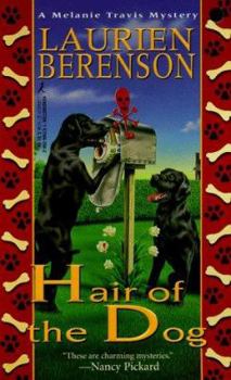Hair Of The Dog - Book #4 of the Melanie Travis