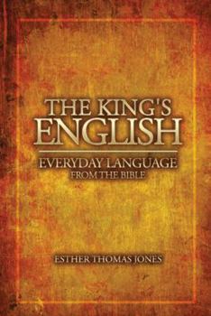 Paperback The King's English: Everyday Language from the Bible Book