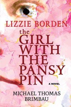 Paperback Lizzie Borden, The Girl with the Pansy Pin Book