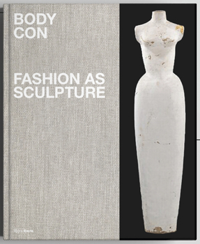 Hardcover Body Con: Fashion as Sculpture Book