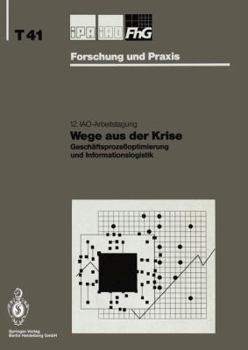 Wege Aus Der Krise: Geschaftsprozessoptimierung Und Informationslogistik