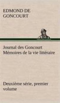 Journal des Goncourt (Deuxième série, deuxième volume) Mémoires de la vie littéraire