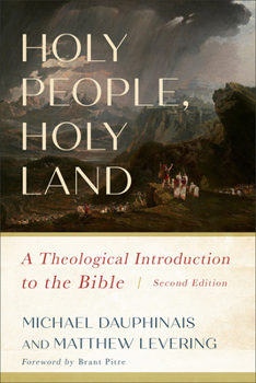Paperback Holy People, Holy Land: A Theological Introduction to the Bible Book