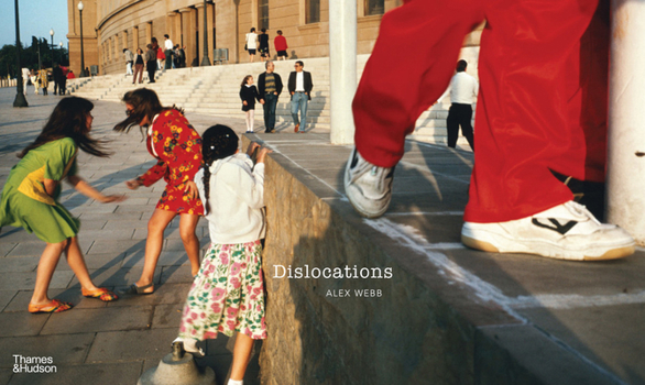 Hardcover Alex Webb Dislocations /anglais (International Edition) Book