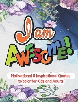 Motivational & Inspirational Quotes to color for kids and adults': Positively Inspired Coloring Book Motivational & Inspirational Quotes to coloring ... Pages Designed to Inspire Creativity!