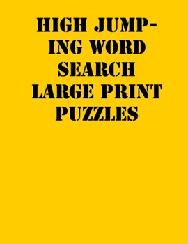 Paperback High jumping Word Search Large print puzzles: large print puzzle book.8,5x11, matte cover, soprt Activity Puzzle Book with solution [Large Print] Book