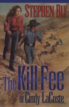 The Kill Fee of Cindy Lacoste (The Austin Stoner Files Series) - Book #3 of the Austin-Stoner Files