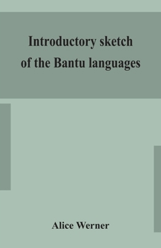 Paperback Introductory sketch of the Bantu languages Book