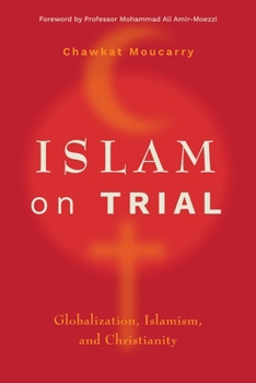 Paperback Islam on Trial: Globalization, Islamism, and Christianity Book