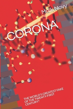 Paperback Corona: The World's Greatest Fake of the Twenty-First Century? Book