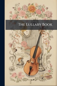 Paperback The Lullaby Book