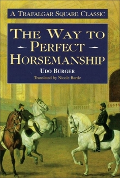 Hardcover The Way to Perfect Horsemanship (Allen's Classic Series) Book