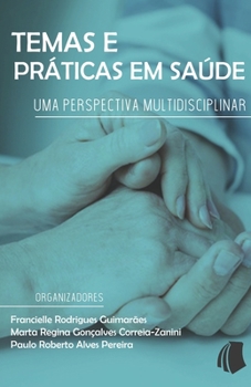 Paperback Temas e Pr?ticas em Sa?de: uma perspectiva multidisciplinar [Portuguese] Book