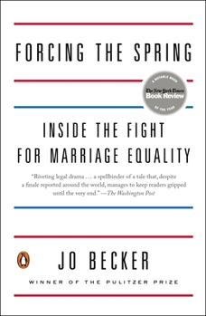 Paperback Forcing the Spring: Inside the Fight for Marriage Equality Book