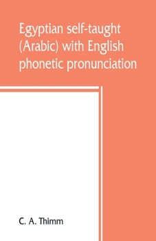 Paperback Egyptian self-taught (Arabic) with English phonetic pronunciation Book