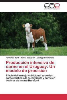 Paperback Produccion Intensiva de Carne En El Uruguay: Un Modelo de Precision [Spanish] Book