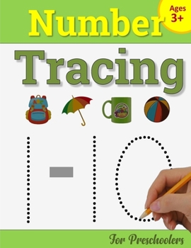 Paperback Number Tracing Book for Preschoolers: Number Writing Practice Book for Pre K and Kindergarten: Number Tracing Books for kids ages 3-5, Preschoolers Vo Book