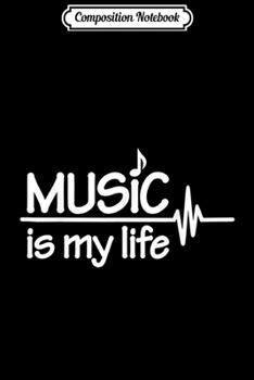 Paperback Composition Notebook: Music is my life Journal/Notebook Blank Lined Ruled 6x9 100 Pages Book