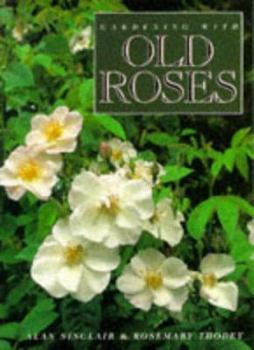Misc. Supplies Gardening with Old Roses Book