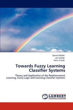 Paperback Towards Fuzzy Learning Classifier Systems Book